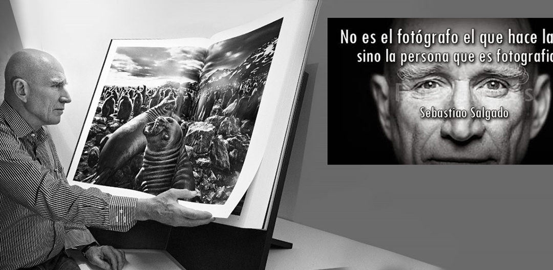 Sebastião Salgado- Gran Fotógrafo & Ser Humano